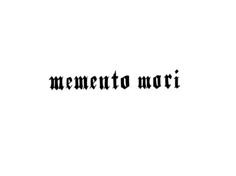 memento mori written in latin